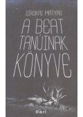Sirokai Mátyás - A beat tanúinak könyve