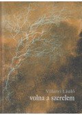 Villányi László - Volna a szerelem (dedikált)