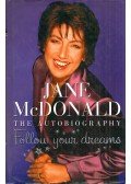 Jane McDonald - Follow Your Dreams: The Autobiography