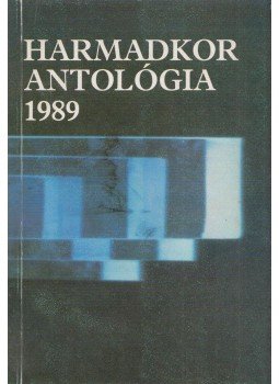 Szántó István - Harmadkor antológia 1989 Szántó István - Harmadkor antológia 1989, Budapest 1989 antikvár könyv