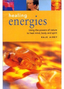 Raje Airey - Healing Energies Raje Airey - Healing Energies, London 2003 antikvár könyv