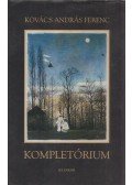 Kovács András Ferenc - Kompletórium