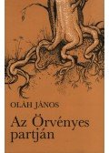 Oláh János - Az Örvényes partján