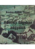 Kovács András - Adventi fagyban angyalok