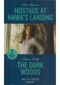 Rita Herron,Debra Webb - Hostage At Hawk's Landing / The Dark Woods
