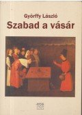 Györffy László - Szabad a vásár (dedikált)