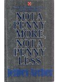 Jeffrey Archer - Not a Penny More, Not a Penny Less
