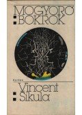 Sikula, Vincent - Mogyoróbokrok