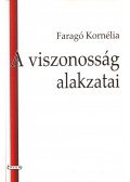 Faragó Kornélia - A viszonosság alakzatai