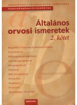 Dr. Szarvas Ferenc - Általános orvosi ismeretek 2. kötet Dr. Szarvas Ferenc - Általános orvosi ismeretek 2. kötet, Szeged 2003 antikvár könyv