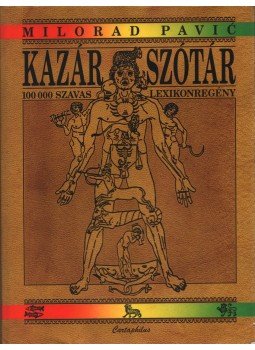 Milorad Pavic - Kazár szótár Milorad Pavic - Kazár szótár, Budapest 2006 antikvár könyv