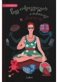 Fiala Borcsa - Egy ​cirkuszigazgató mindennapjai (dedikált)