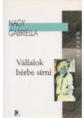Nagy Gabriella - Vállalok bérbe sírni