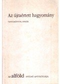 Keresztury Tibor,Mészáros Sándor,Szirák Péter - Az újraértett hagyomány
