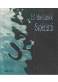 Bárdos László - Szóérintő