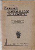 Krisch Jenő (szerk.) - A késmárki diáktalálkozó emlékkönyve (1928)