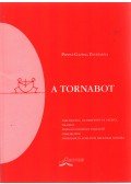 Pappné Gazdag Zsuzsanna - A tornabot