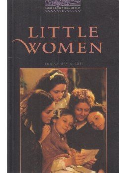 Louisa May Alcott, John Escott - Little Women - Oxford Bookworms 4. Louisa May Alcott, John Escott - Little Women - Oxford Bookworms 4., Oxford 2001 antikvár könyv