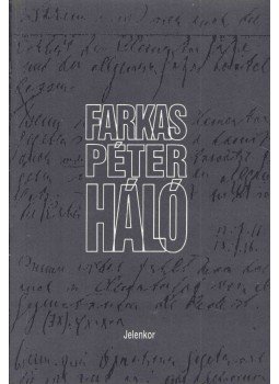 Farkas Péter - Háló Farkas Péter - Háló, Pécs 1996 antikvár könyv