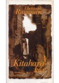 Christoph Ransmayr - A Kitahara-kór