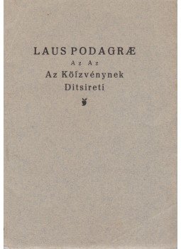  - Laus podagrae Az Az Az Köszvénynek Ditsireti, Gyoma 1936 antikvár könyv