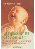 Karp, Harvey - Das glücklichste Baby der Welt