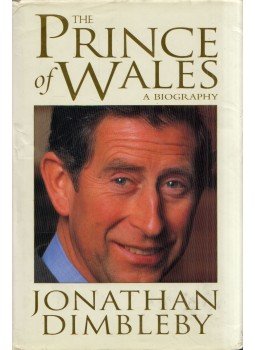 Jonathan Dimbleby - The Prince of Wales: A Biography, London 1994 antikvár könyv