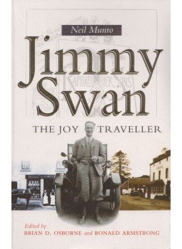 Neil Munro - Jimmy Swan: The Joy Traveller Neil Munro - Jimmy Swan: The Joy Traveller, Edinburgh 2002 antikvár könyv
