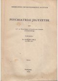 Dr. Horányi Béla - Psychiatriai jegyzetek