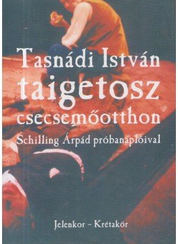 Tasnádi István - Taigetosz csecsemőotthon Tasnádi István - Taigetosz csecsemőotthon, Pécs 2004 antikvár könyv