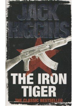 Jack Higgins - The Iron Tiger Jack Higgins - The Iron Tiger, London 2008 antikvár könyv