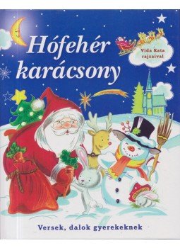 Duzs Mária (szerk.), Molnár Sándor (szerk.) - Hófehér karácsony Duzs Mária (szerk.), Molnár Sándor (szerk.) - Hófehér karácsony, Budapest 2016 antikvár könyv