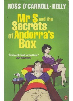 Ross O'Carroll-Kelly - Mr S And The Secrets Of Andorras Box Ross O'Carroll-Kelly - Mr S And The Secrets Of Andorras Box, London 2008 antikvár könyv