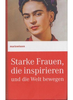  - Starke Frauen, die inspirieren und die Welt bewegen, Wiesbaden 2019 antikvár könyv