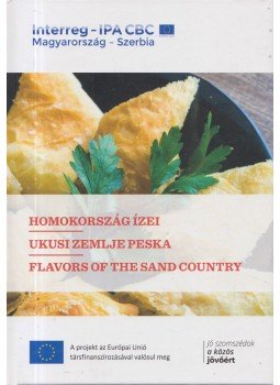  - Homokország ízei, Szeged 2020 antikvár könyv