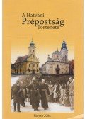Kovács János István - A hatvani prépostság története (dedikált)