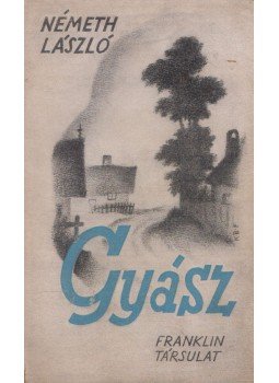 Németh László - Gyász Németh László - Gyász, Budapest 1944 antikvár könyv