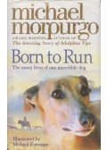 Michael Morpurgo - Born to Run