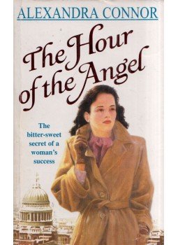 Alexandra Connor - The Hour of the Angel Alexandra Connor - The Hour of the Angel, London 2004 antikvár könyv