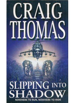 Craig Thomas - Slipping into Shadow Craig Thomas - Slipping into Shadow, London 2008 antikvár könyv