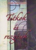 Bodó Csiba Gizella - Titkok és rezgések (dedikált)