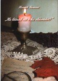 Horváth Ferencné - "Ha látnád ezt a kis eldorádót!"