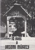 Zsámboki Árpád - 10 éves a Velemi műhely