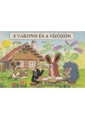 Varga Erzsébet,Zdenek Miler  - A vakond és a vízözön