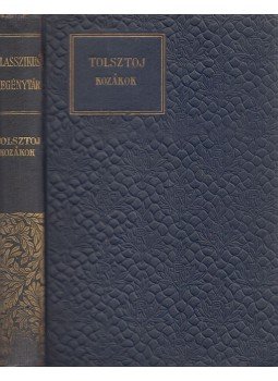 Lev Tolsztoj - A kozákok Lev Tolsztoj - A kozákok, Budapest 0 antikvár könyv