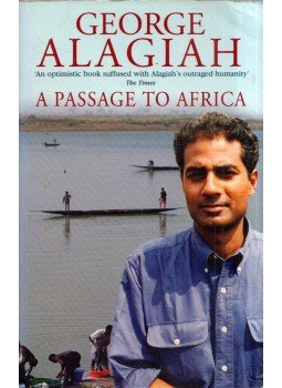 George Alagiah - A Passage to Africa George Alagiah - A Passage to Africa, London 2003 antikvár könyv