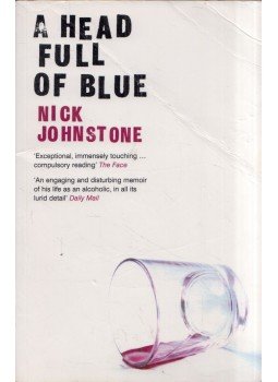 Nick Johnstone - A Head Full of Blue Nick Johnstone - A Head Full of Blue, London 2003 antikvár könyv