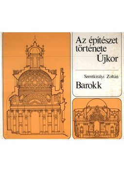 Szentkirályi Zoltán - Barokk Szentkirályi Zoltán - Barokk, Budapest 1986 antikvár könyv