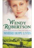 Wendy Robertson - Where Hope Lives