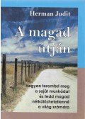 Herman Judit - A magad útján